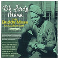 Buddy Moss : Oh Lordy Mama: The Buddy Moss Collection 1930-41 (2xCD, Comp)