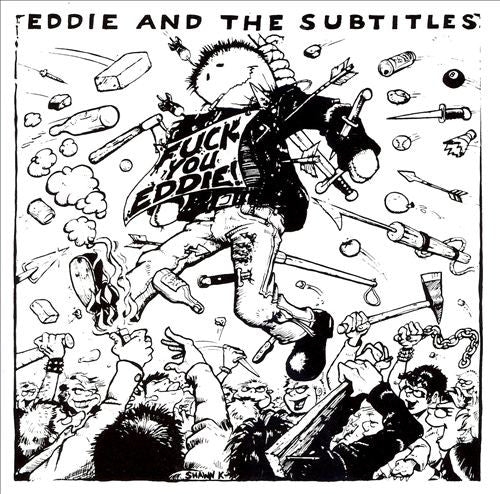 Eddie And The Subtitles : Fuck You Eddie! (CD, Comp)