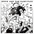 Eddie And The Subtitles : Fuck You Eddie! (CD, Comp)