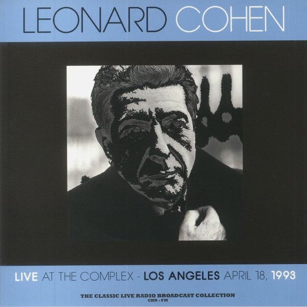 Leonard Cohen :  Live At The Complex - Los Angeles April 18, 1993 (LP, Num, Unofficial, Blu)