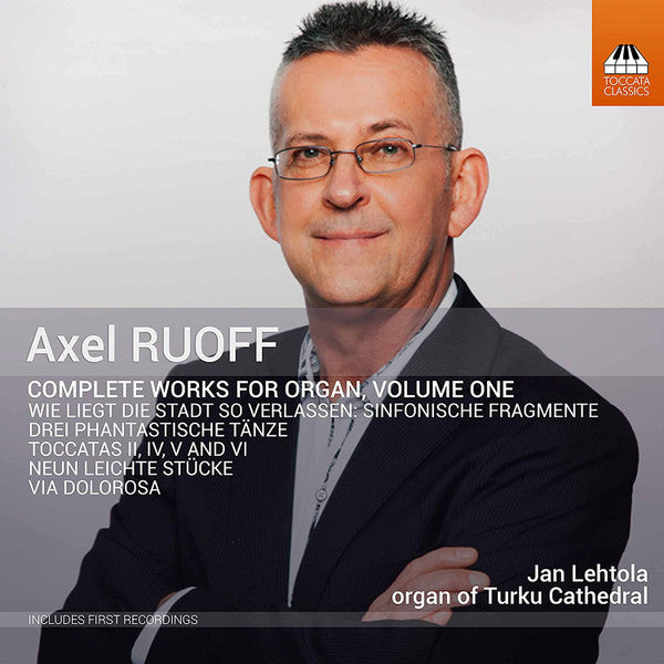 Axel D. Ruoff - Jan Lehtola : Complete Works For Organ, Volume One (CD, Album)