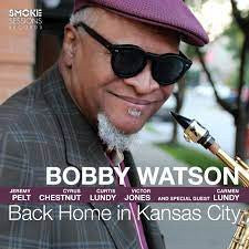 Bobby Watson (2) : Back Home in Kansas City (CD, Album)