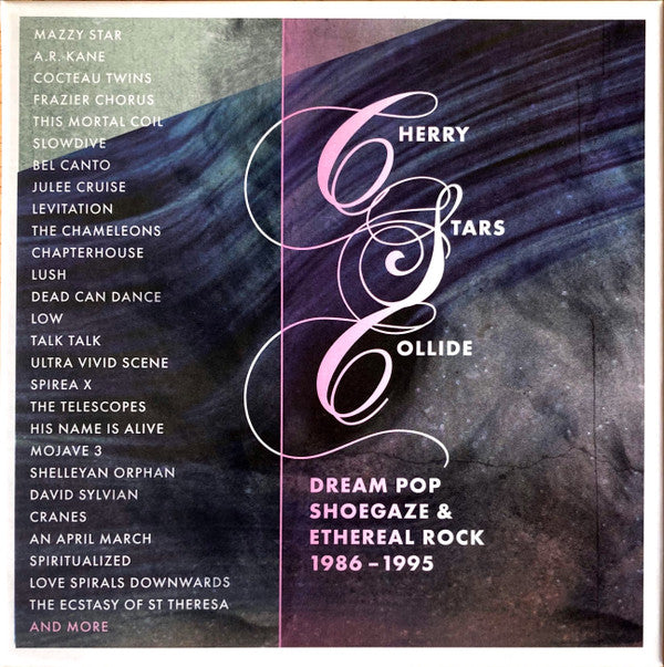 Various : Cherry Stars Collide: Dream Pop, Shoegaze & Ethereal Rock 1986-1995 (4xCD + Box, Comp)