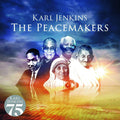 Karl Jenkins : The Peacemakers (CD, Album, RE)