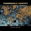 Transworld Identity : Seven Worlds (CD, Album)