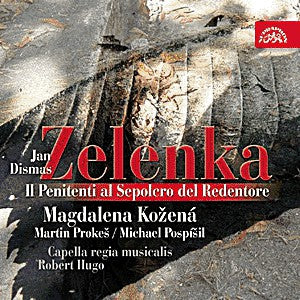 Jan Dismas Zelenka - Capella Regia Musicalis, Robert Hugo | Magdalena Kožená, Martin Prokeš, Michael Pospíšil : I Penitenti Al Sepolcro Del Redentore (CD, Album, RE)