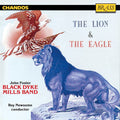 The Black Dyke Mills Band, Roy Newsome : The Lion & The Eagle (CD, Album, RE)