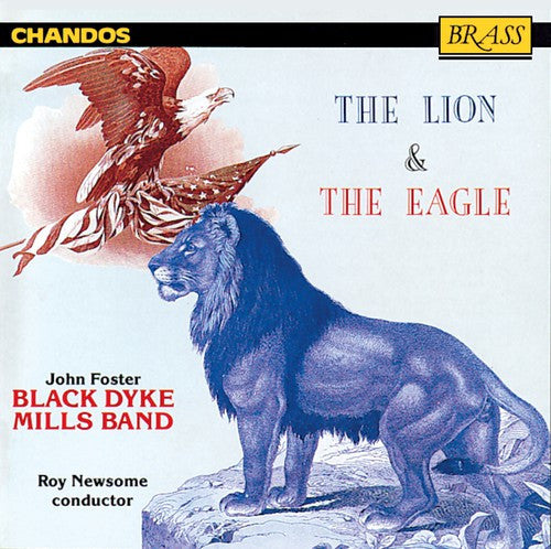 The Black Dyke Mills Band, Roy Newsome : The Lion & The Eagle (CD, Album, RE)