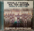 Donald Fagen & Walter Becker : Android Warehouse - Origins Of Steely Dan (CD, Comp, RE, RM)