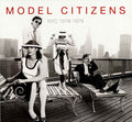 Model Citizens (3) : NYC 1978-1979 (CD, Album, RE)