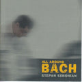 Stepan Simonian : All Around Bach (CD, Album)