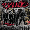 The Casualties : Until Death Studio Sessions (LP, Ltd, Spl)