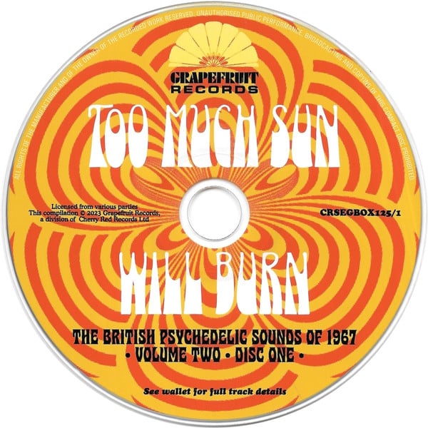 Various : Too Much Sun Will Burn (The British Psychedelic Sounds of 1967 Volume 2) (3xCD, Comp + Box)