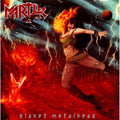 Martyr (9) : Planet Metalhead (LP, Album, RE, Gre)