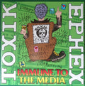 Toxik Ephex : Immune To The Media (LP, Album)