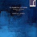 Elisabeth Lutyens - Martin Jones (3) : Piano Works Volume 2 (CD, Album)