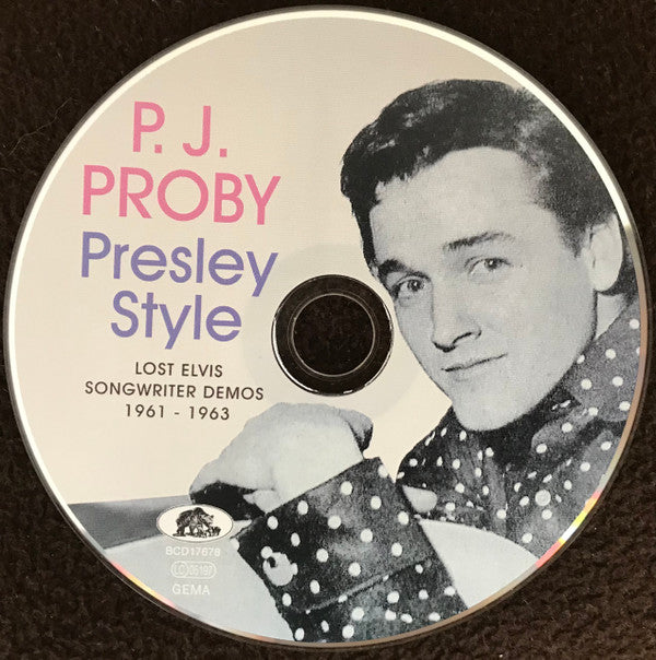 P.J. Proby : Presley Style (Lost Elvis Songwriter Demos 1961-1963) (CD, Comp)