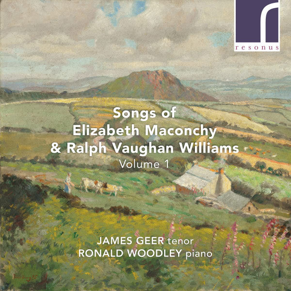 Elizabeth Maconchy & Ralph Vaughan Williams - James Geer, Ronald Woodley : Songs Of Elizabeth Maconchy &  Ralph Vaughan Williams Volume 1 (CD, Album)