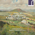 Elizabeth Maconchy & Ralph Vaughan Williams - James Geer, Ronald Woodley : Songs Of Elizabeth Maconchy &  Ralph Vaughan Williams Volume 1 (CD, Album)