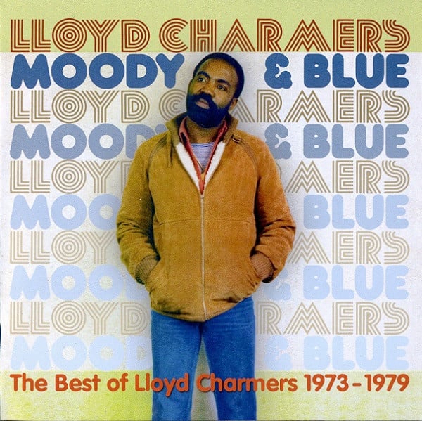 Lloyd Charmers : Moody & Blue - The Best Of Lloyd Charmers 1973-1979 (2xCD, Comp)