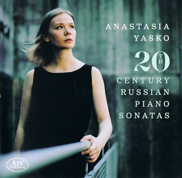 Anastasia Yasko : 20th Century Russian Piano Sonatas (CD, Album)