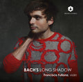 Francisco Fullana : Bach’s Long Shadow  (CD, Album)