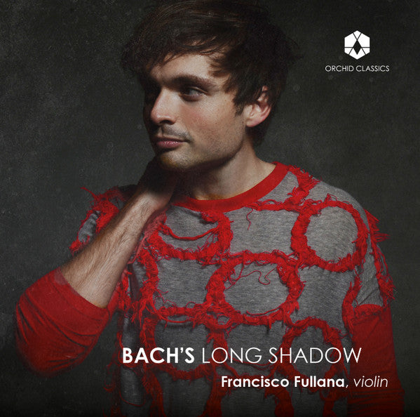 Francisco Fullana : Bach’s Long Shadow  (CD, Album)
