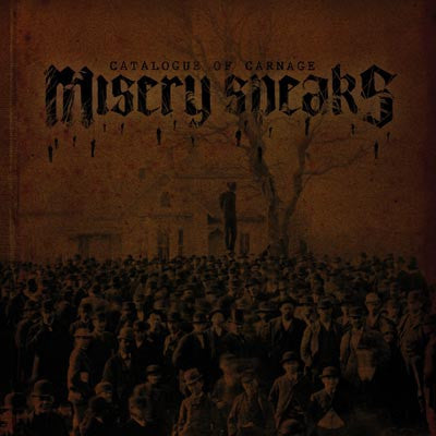 Misery Speaks : Catalogue Of Carnage (CD, Album)