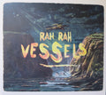 Rah Rah (2) : Vessels (CD, Album)