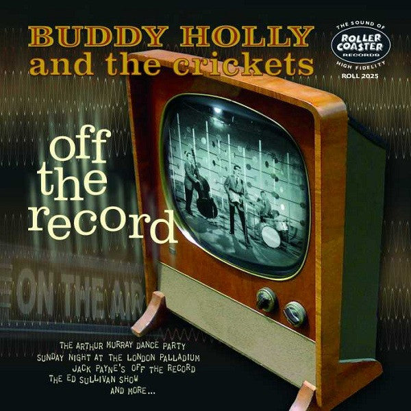 Buddy Holly And The Crickets (2) : Off The Record (10", Comp)