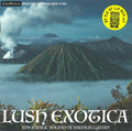 Arthur Lyman : Lush Exotica (The Exotic Sound Of Arthur Lyman) (2xCD, Comp)