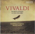 Ensemble Caprice : Vivaldi: The Return Of The Angels (CD, Album)