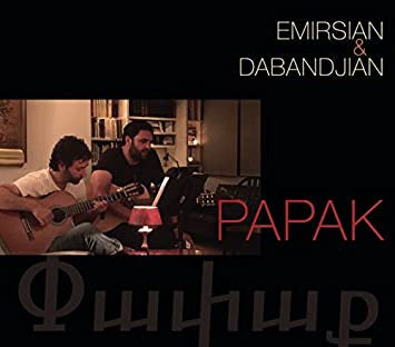 Emirsian & Ara Dabandjian : Papak (CD, Album)