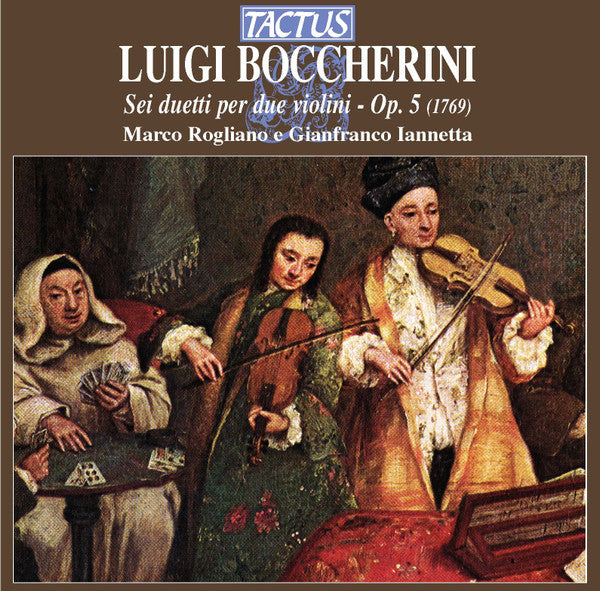 Luigi Boccherini, Marco Rogliano, Gianfranco Iannetta : Sei Duetti Per Due Violini Opera 5 (1769) (CD, Album)