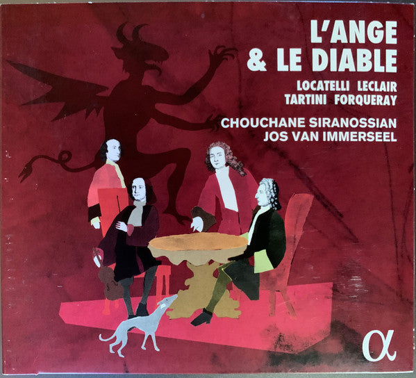 Chouchane Siranossian, Jos van Immerseel : L'ange & le diable - Locatelli - Leclair -Tartini - Forqueray (CD, Dig)