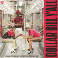 Various : Dollar Bill Y'All (Spring Records And The First Decade Of Hip Hop) (2xLP, Comp)