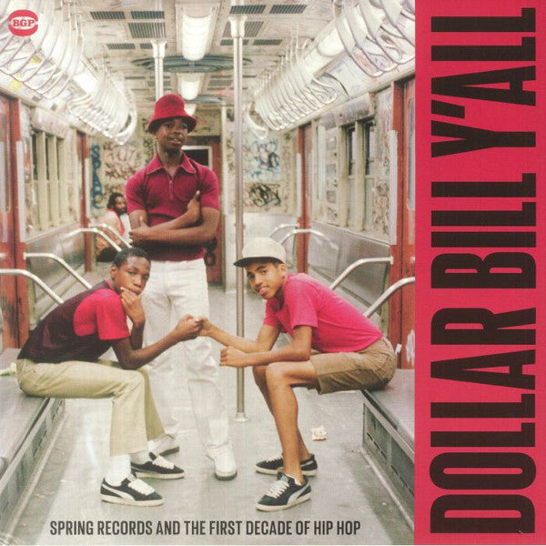 Various : Dollar Bill Y'All (Spring Records And The First Decade Of Hip Hop) (2xLP, Comp)