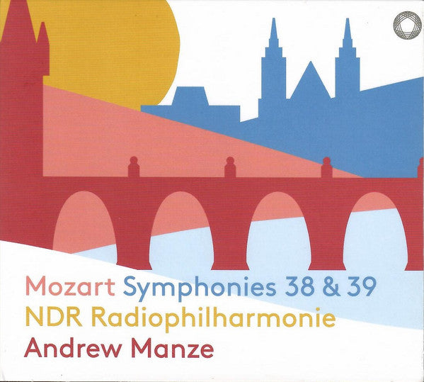 Wolfgang Amadeus Mozart, NDR Radiophilharmonie, Andrew Manze : Symphonies 38 & 39  (CD, Album, PCM)