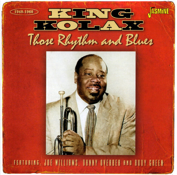 King Kolax : Those Rhythm And Blues (CD, Comp, Mono)