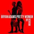 Bryan Adams : Pretty Woman - The Musical (CD, Album)