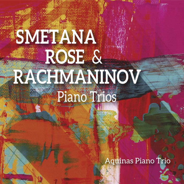 Bedřich Smetana, Lawrence Rose & Sergei Rachmaninoff - Aquinas Trio : Piano Trios (CD, Album)