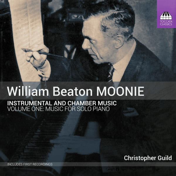 William Beaton Moonie - Christopher Guild : Instrumental And Chamber Music Volume One: Music For Solo Piano (CD, Album)