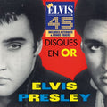 Elvis Presley : Les Disques En Or D’ Elvis Presley  (2xCD, Comp, RE)