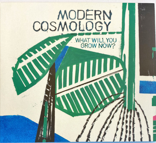 Modern Cosmology : What Will You Grow Now? (CD, Album)