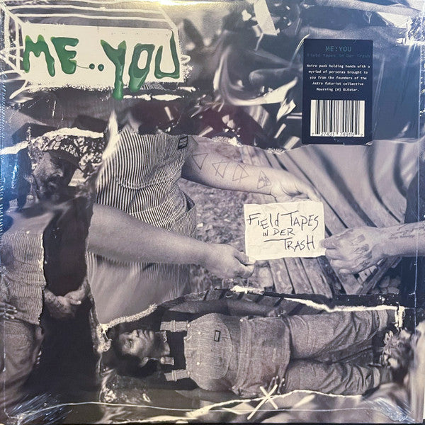 Me : You : Field Tapes In Der Trash (LP, Album)