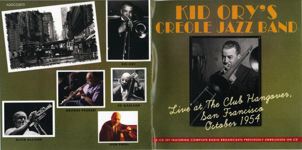 Kid Ory And His Creole Jazz Band : Live at The Club Hangover, San Francisco October 1954 (2xCD, Album, RM)
