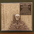 Brown Spirits : Solitary Transmissions (CD, Album)