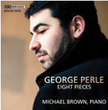 George Perle, Michael Brown (50) : Eight Pieces  (CD, Album)