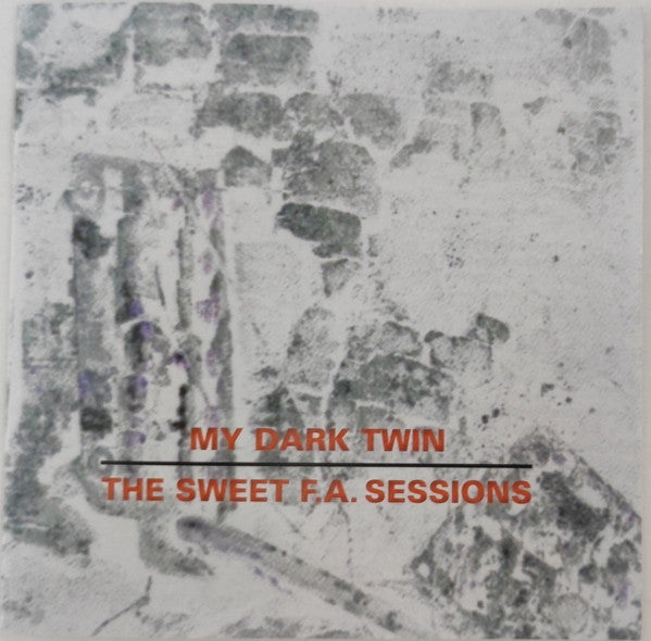 Love And Rockets : My Dark Twin (The Sweet F.A. Sessions) (2xCD)