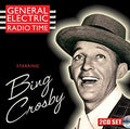 Bing Crosby : General Electric Radio Time Starring Bing Crosby (2xCD, Comp)